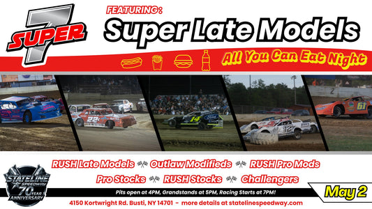 Super 7 Racing Featuring Super Late Models + All You Can Eat Night