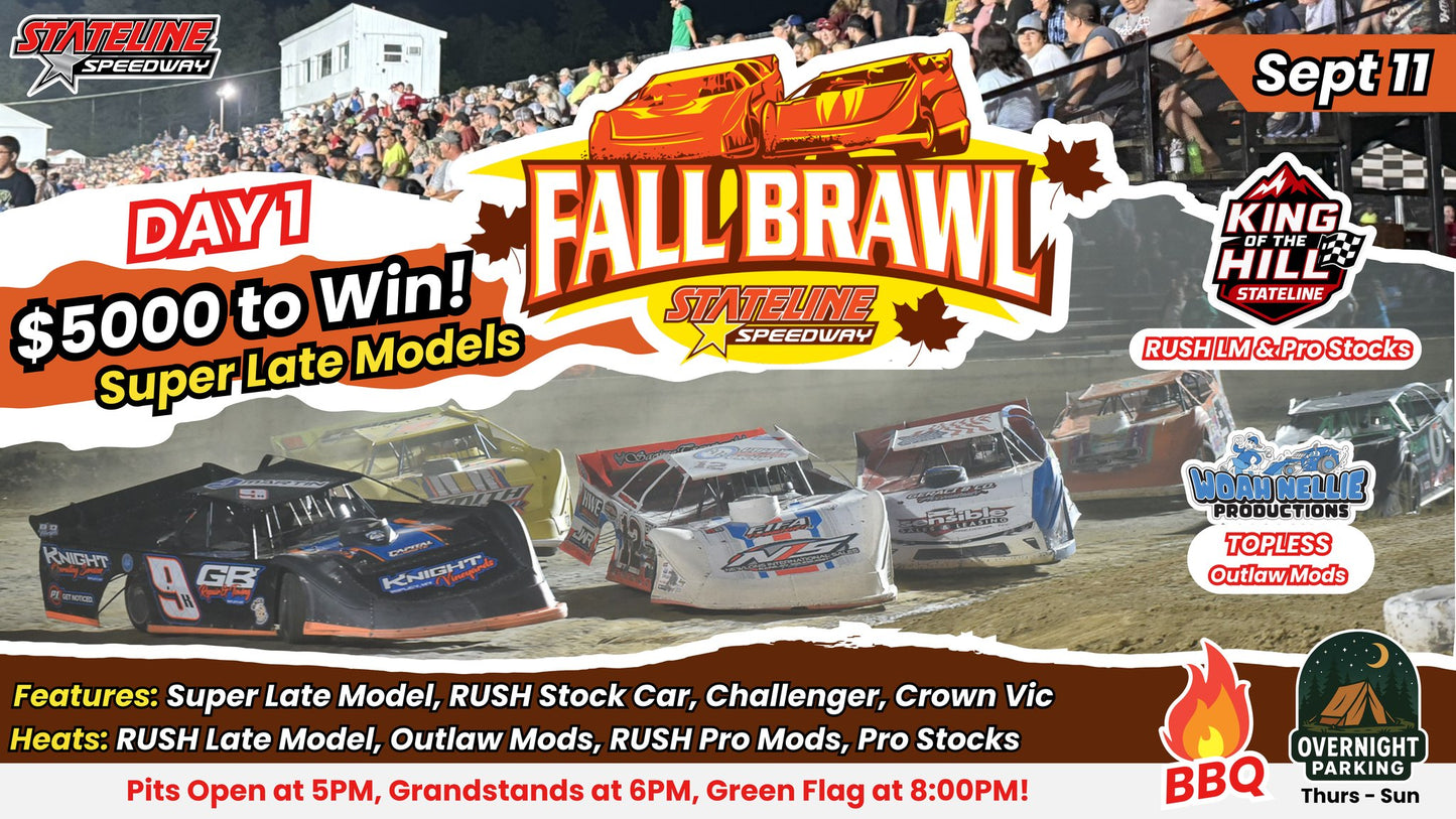 Fall Brawl Day 1 - $5,000 to WIN Super Late Models, King of the Hill, Qualifiers