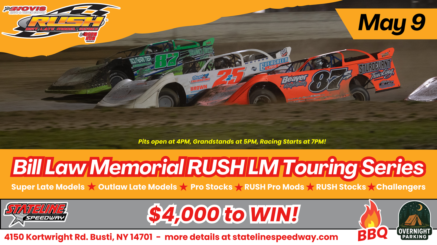 Bill Law Memorial RUSH Late Model Touring Series $4,000 to Win