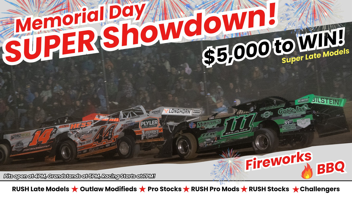 Memorial Day SUPER Showdown $5,000 to Win Super Late Models + Fireworks