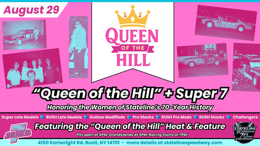 Queen of the Hill + Super 7 Racing
